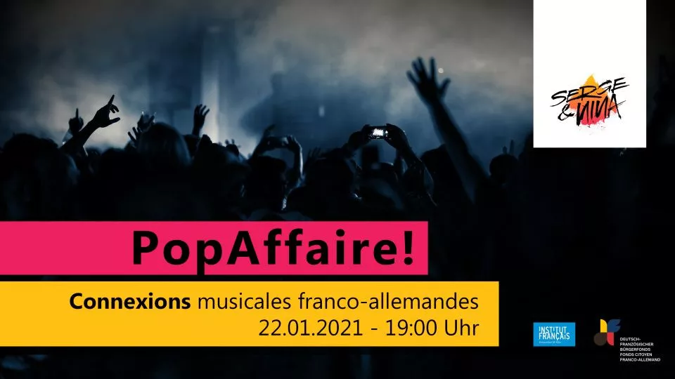 Serge&Nina: PopAffaire! Connexions musicales franco-allemandes - online
