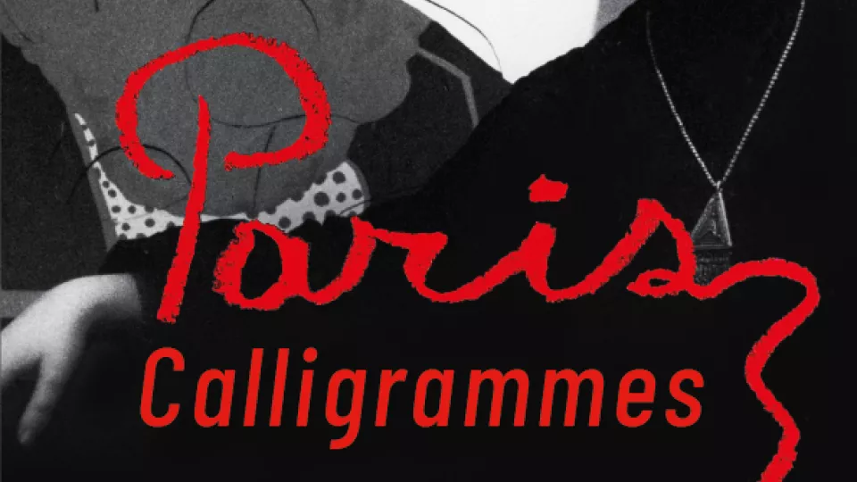 "Paris Calligrammes"