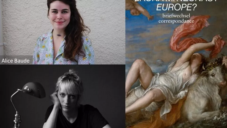 Bild: Oben links Portrait von Alice Baude, unten links Portrait von Laura M. Neunast, rechts das Buchcover von ihrem Briefwechsel: „Europe? Briefwechsel zwischen zwei Schriftstellerinnen über Europa“