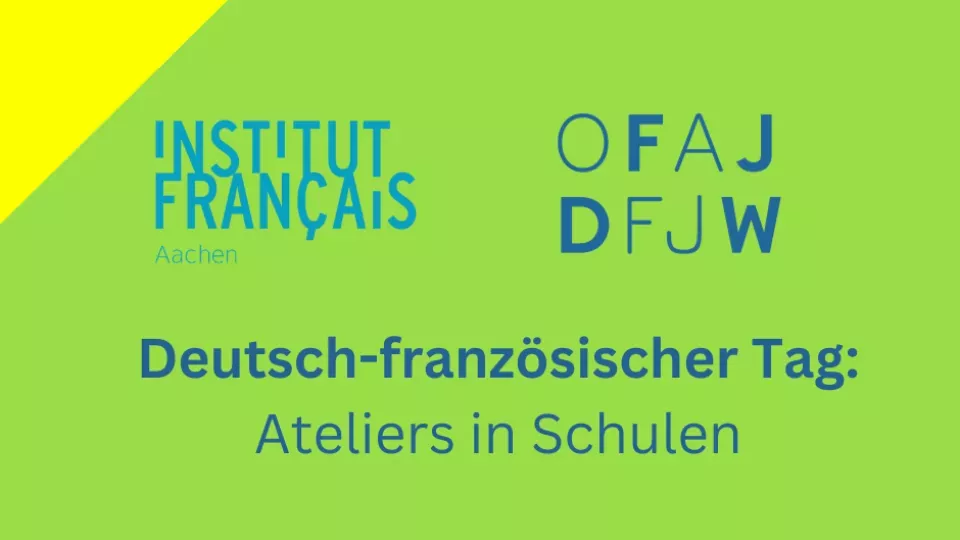 Deutsch-Französischer Tag: thematische Ateliers in Schulen