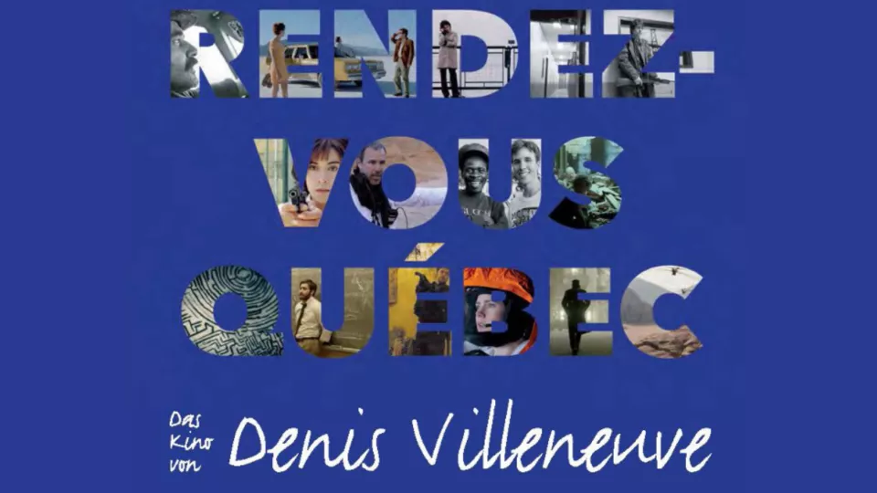 Rendez-vous Québec : das Kino von Denis Villeneuve