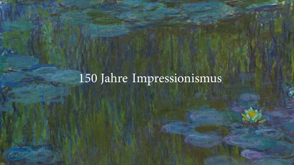150 jahre impressionismus